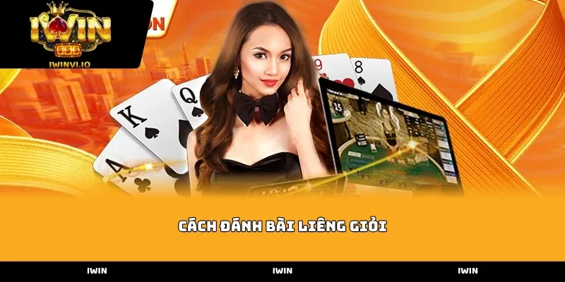 Cách đánh bài Liêng giỏi