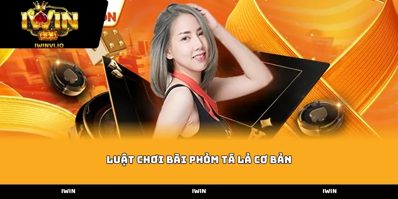 luat choi bai phom ta la co ban